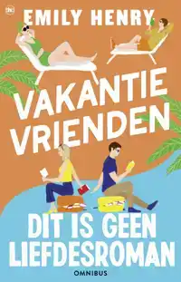 DIT IS GEEN LIEFDESROMAN & VAKANTIEVRIENDEN