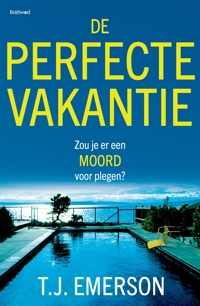 DE PERFECTE VAKANTIE