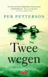 TWEE WEGEN