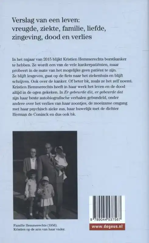 ER GEBEURDE DIT, ER GEBEURDE DAT