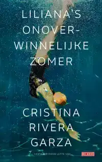 LILIANA'S ONOVERWINNELIJKE ZOMER