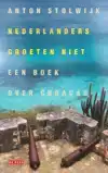 NEDERLANDERS GROETEN NIET