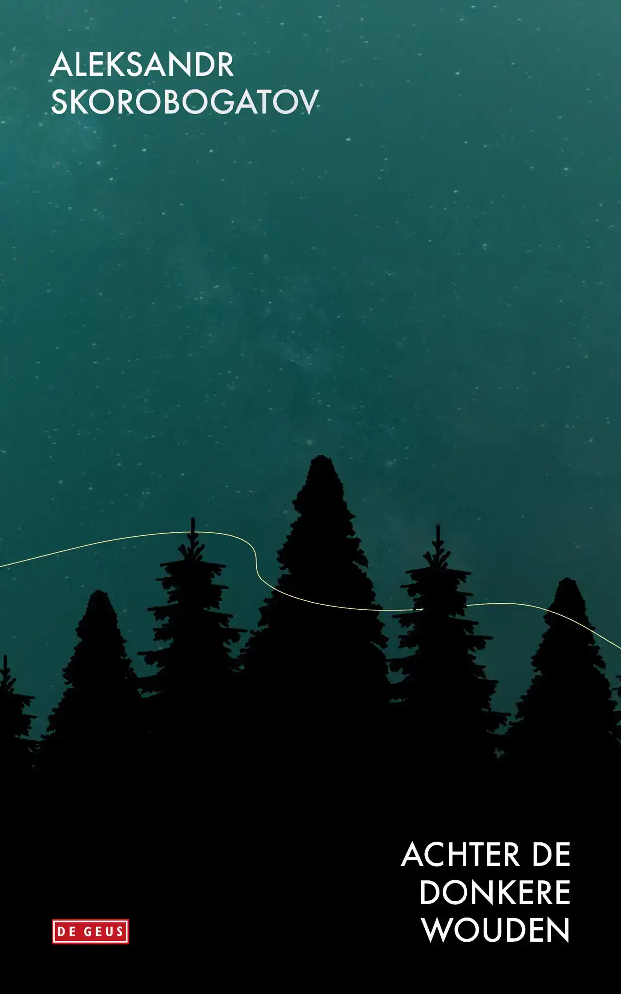 ACHTER DE DONKERE WOUDEN