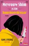 MEVROUW SHIM IS EEN HUURMOORDENAAR