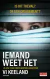 IEMAND WEET HET