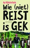 WIE (NIET) REIST IS GEK