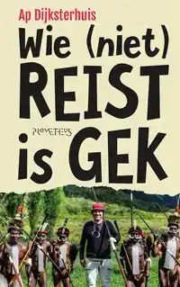 WIE (NIET) REIST IS GEK