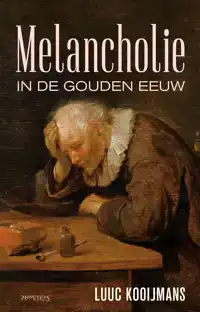 MELANCHOLIE IN DE GOUDEN EEUW