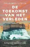 DE TOEKOMST VAN HET VERLEDEN