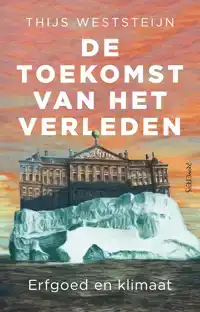 DE TOEKOMST VAN HET VERLEDEN