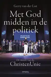 MET GOD MIDDEN IN DE POLITIEK