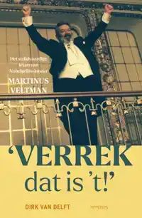 VERREK, DAT IS 'T!