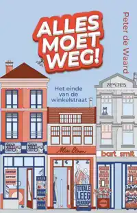 ALLES MOET WEG!