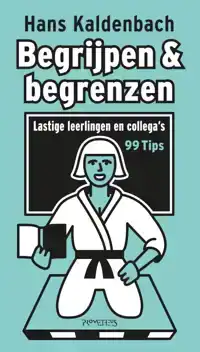 BEGRIJPEN EN BEGRENZEN