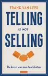 TELLING IS NOT SELLING
