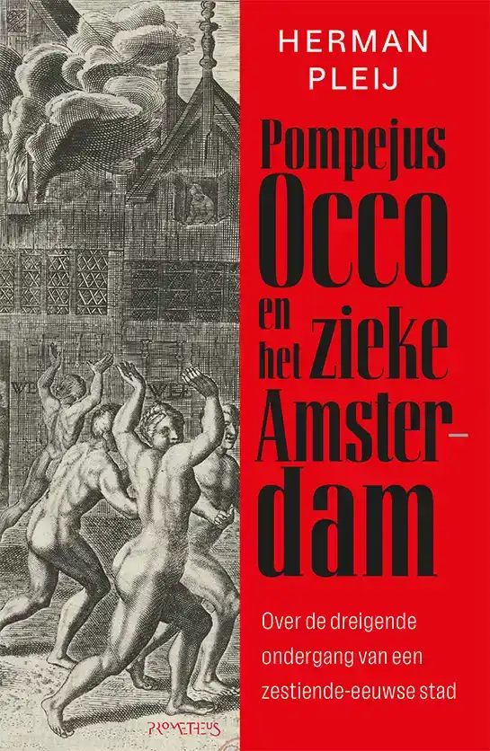 POMPEJUS OCCO EN HET ZIEKE AMSTERDAM