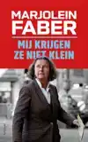 MIJ KRIJGEN ZE NIET KLEIN