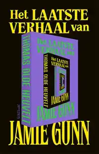 HET LAATSTE VERHAAL VAN JAMIE GUNN