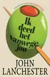 IK DEED HET VANWEGE JOU