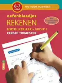 OEFENBLAADJES REKENEN (6-7 J.) EERSTE TRIMESTER