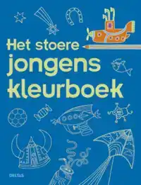 HET STOERE JONGENS KLEURBOEK