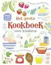 HET GROTE KOOKBOEK VOOR KINDEREN