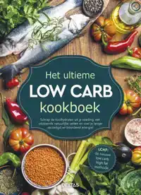 HET ULTIEME LOW CARB KOOKBOEK