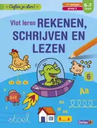 VLOT LEREN REKENEN, SCHRIJVEN EN LEZEN (6-7 J.)