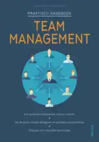 PRAKTISCH HANDBOEK TEAM MANAGEMENT