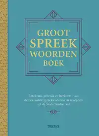 GROOT SPREEKWOORDENBOEK
