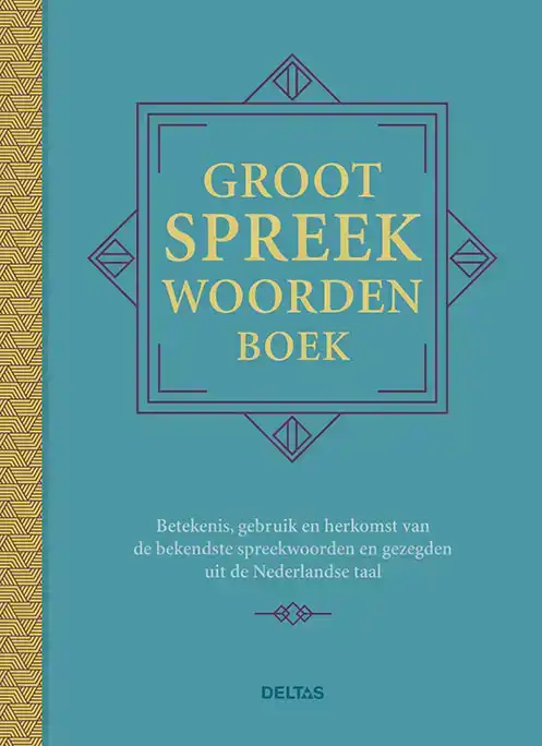 GROOT SPREEKWOORDENBOEK