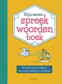 MIJN EERSTE SPREEKWOORDENBOEK