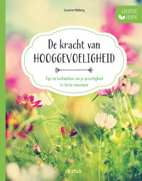 LICHTER LEVEN - DE KRACHT VAN HOOGGEVOELIGHEID