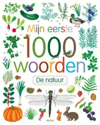 MIJN EERSTE 1000 WOORDEN