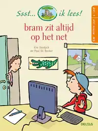 SSST... IK LEES! BRAM ZIT ALTIJD OP HET NET (AVI 1 - AVI NIE