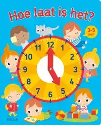 HOE LAAT IS HET? (3-5 J.)