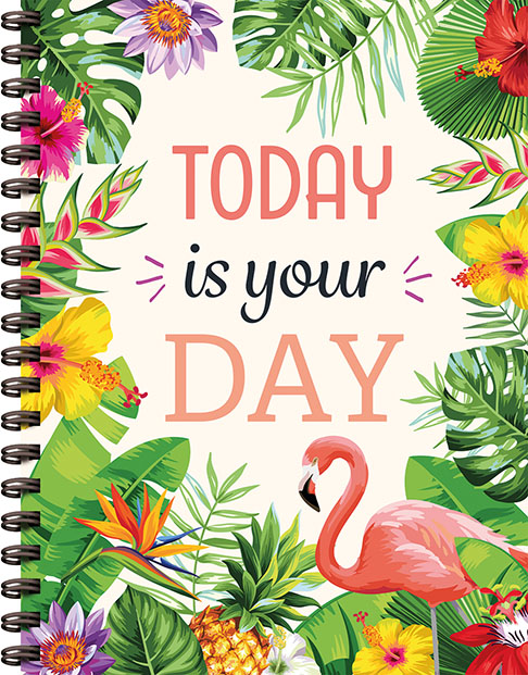 TODAY IS YOUR DAY