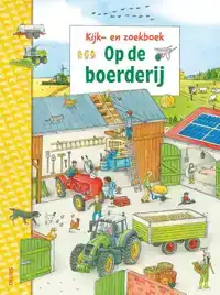 KIJK- EN ZOEKBOEK - OP DE BOERDERIJ