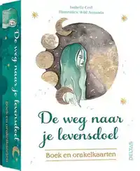 DE WEG NAAR JE LEVENSDOEL - BOEK EN ORAKELKAARTEN