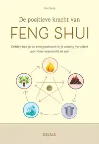 DE POSITIEVE KRACHT VAN FENG SHUI