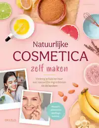 NATUURLIJKE COSMETICA ZELF MAKEN