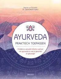 AYURVEDA PRAKTISCH TOEPASSEN