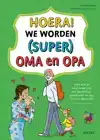 HOERA! WE WORDEN (SUPER) OMA EN OPA