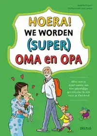 HOERA! WE WORDEN (SUPER) OMA EN OPA