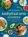 HET COMPLETE KOOLHYDRAATARME KOOKBOEK