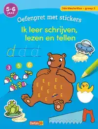 OEFENPRET MET STICKERS - IK LEER SCHRIJVEN, LEZEN EN TELLEN