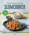 GEZOND KOKEN MET DE SLOWCOOKER