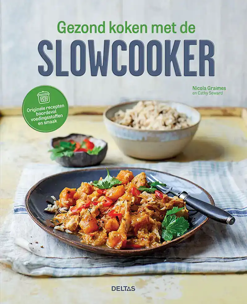 GEZOND KOKEN MET DE SLOWCOOKER