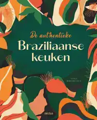 DE AUTHENTIEKE BRAZILIAANSE KEUKEN