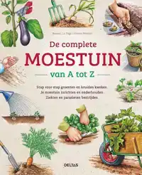 DE COMPLETE MOESTUIN VAN A TOT Z